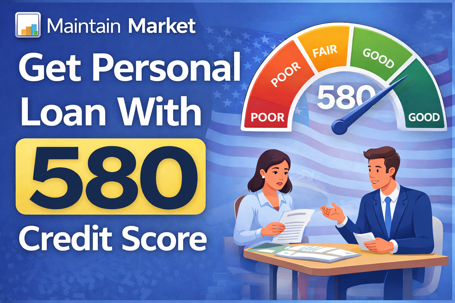 Credit Score 580 – Can You Really Get a Personal Loan in USA?